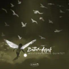 Better Angels by Western Brass Quintet album reviews, ratings, credits