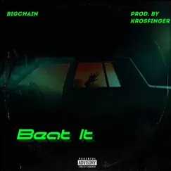 Beat It - Single by BigChain album reviews, ratings, credits