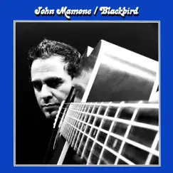 Blackbird - Single by John Mamone album reviews, ratings, credits