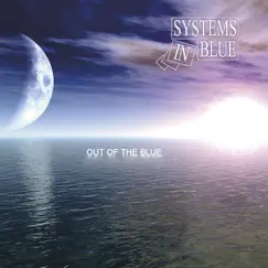 Out of the Blue by Systems In Blue album reviews, ratings, credits