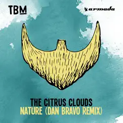 Nature (Dan Bravo Remix) - Single by The Citrus Clouds album reviews, ratings, credits