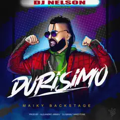 Durísimo - Single by Maiky Backstage & DJ Nelson album reviews, ratings, credits
