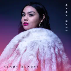 Ready Ready! - Single by Mama Haze album reviews, ratings, credits