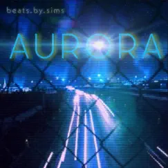 Aurora by BeatsBySims album reviews, ratings, credits
