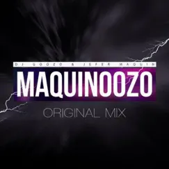 Maquinoozo EP by DJ Goozo & Jefer Maquin album reviews, ratings, credits