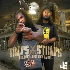Traps & Straps by Just Rich Gates & Dae Dae album reviews, ratings, credits