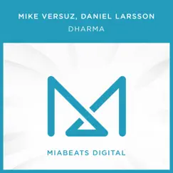 Dharma - Single by Mike Versuz & Daniel Larsson album reviews, ratings, credits