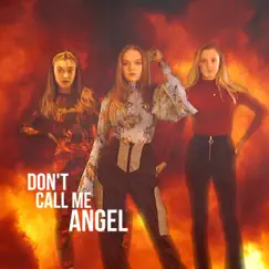 Don't Call Me Angel Song Lyrics