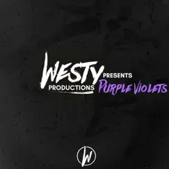 Purple Violets - Single by Westy album reviews, ratings, credits