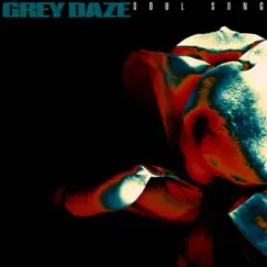 Soul Song - Single by Grey Daze album reviews, ratings, credits