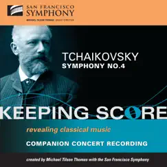 Tchaikovsky: Symphony No. 4 by Michael Tilson Thomas & San Francisco Symphony album reviews, ratings, credits