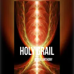 Holy Grail - Single by Mykal Anthony album reviews, ratings, credits