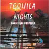 Tequila Nights album lyrics, reviews, download