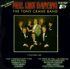 Feel Like Dancing by Ross Mitchell, His Band and Singers & Tony Crane and His Band album reviews, ratings, credits