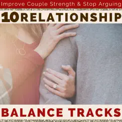 10 Relationship Balance Tracks - Soothing Music to Improve Couple Strength & Stop Arguing by Rei Momo album reviews, ratings, credits