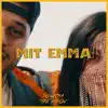 Mit Emma (feat. Sonxcha) - Single album lyrics, reviews, download