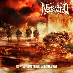 Die for Something Worthwhile - Single by Necrotted album reviews, ratings, credits