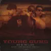 Young Guns (feat. Warez & Bonnie P.) - Single album lyrics, reviews, download
