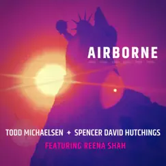 Airborne (feat. Reena Shah) Song Lyrics