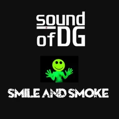 Smile and Smoke - EP by Sound of DG album reviews, ratings, credits