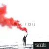 Till I Die - Single album lyrics, reviews, download