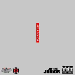 Still Major by Jd the Junior album reviews, ratings, credits