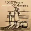 I Still Dream of America (feat. Leland Sklar & Pedro Segundo) - Single album lyrics, reviews, download
