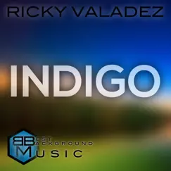 Indigo - Single by Ricky Valadez album reviews, ratings, credits
