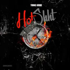 Hot Shit - Single by Yung Kobe album reviews, ratings, credits