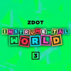 Instrumental World 3 by Zdot album reviews, ratings, credits