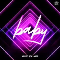 Baby - Single by Joker Bra & VIZE album reviews, ratings, credits