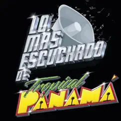 Lo Más Escuchado De by Tropical Panamá album reviews, ratings, credits