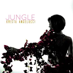 Jungle - Single by Krista Angelucci album reviews, ratings, credits