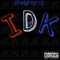 Idk - Single by Almighty Cj album reviews, ratings, credits