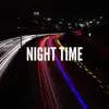 Night Time - Single album lyrics, reviews, download