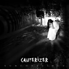 Subconscious by Cauterizer album reviews, ratings, credits