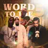 Word to the 5 (feat. JR Writer) - Single album lyrics, reviews, download