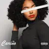 Cariño - Single album lyrics, reviews, download