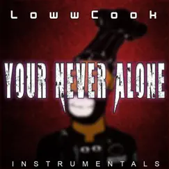 You're Never Alone (Instrumental) Song Lyrics