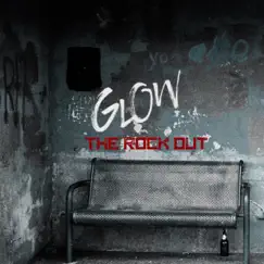 Glow - Single by The Rock Out album reviews, ratings, credits