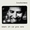 What It Is You Are - Single album lyrics, reviews, download