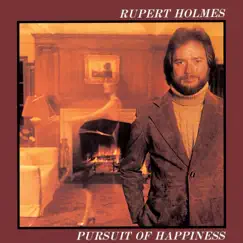 Pursuit Of Happiness by Rupert Holmes album reviews, ratings, credits