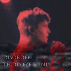 Disorder - Single by Third Eye Blind album reviews, ratings, credits