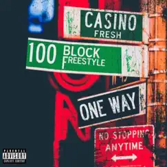 100 Block Freestyle - Single by Casino Fresh album reviews, ratings, credits