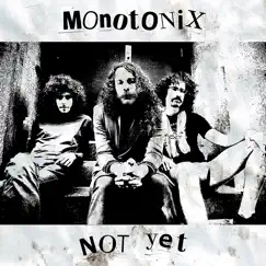 Not Yet by Monotonix album reviews, ratings, credits