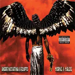 Horns and Halos by Andre Nickatina & Equipto album reviews, ratings, credits