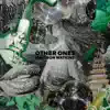 Other Ones - Single album lyrics, reviews, download