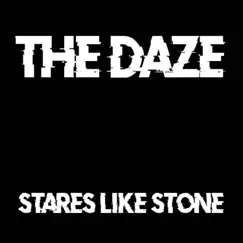 Stares Like Stone - Single by The Daze album reviews, ratings, credits