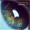 Hardball - EP album lyrics, reviews, download