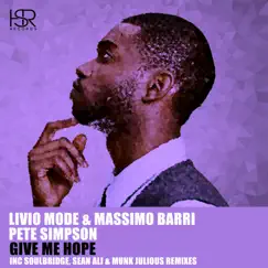 Give Me Hope (Soulbridge Remix) [feat. Pete Simpson] Song Lyrics